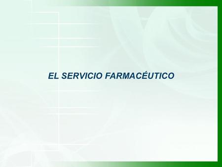 EL SERVICIO FARMACÉUTICO