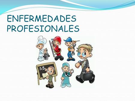 ENFERMEDADES PROFESIONALES