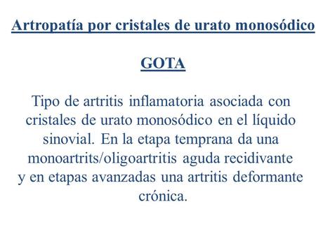 Artropatía por cristales de urato monosódico