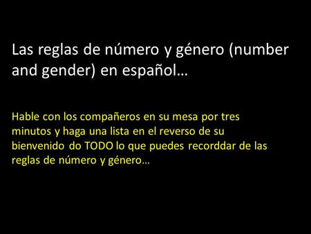 Las reglas de número y género (number and gender) en español…
