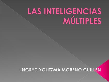 LAS INTELIGENCIAS MÚLTIPLES