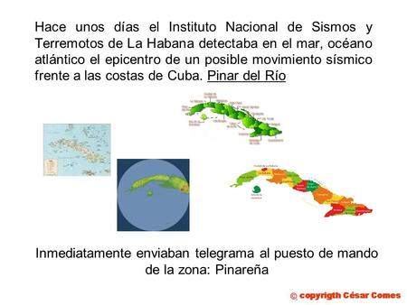 Hace unos días el Instituto Nacional de Sismos y Terremotos de La Habana detectaba en el mar, océano atlántico el epicentro de un posible movimiento sísmico.