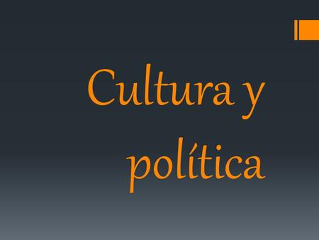 Cultura y política.