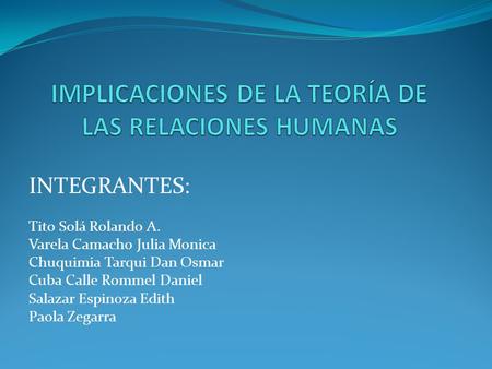 IMPLICACIONES DE LA TEORÍA DE LAS RELACIONES HUMANAS