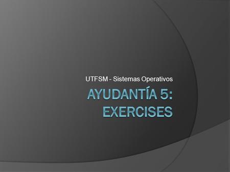 UTFSM - Sistemas Operativos