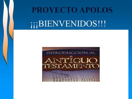 PROYECTO APOLOS ¡¡¡BIENVENIDOS!!!.
