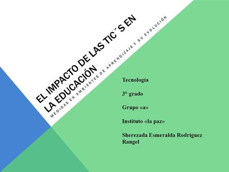 El impacto de las tic´s en la educación