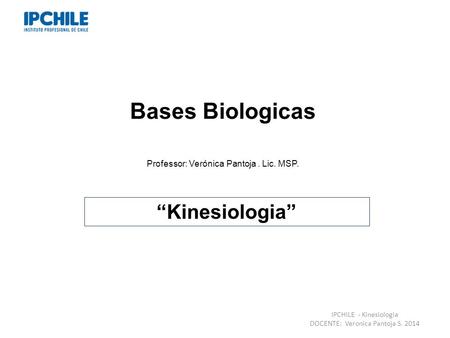 Bases Biologicas “Kinesiologia”