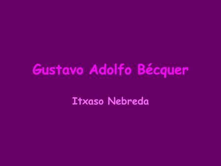 Gustavo Adolfo Bécquer