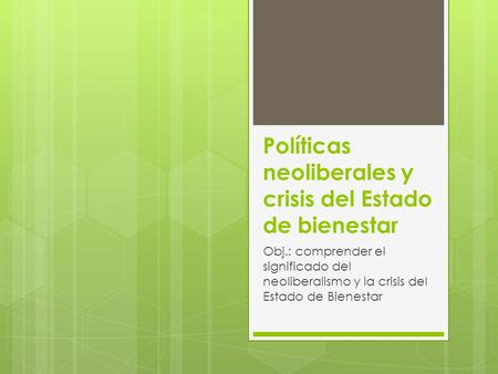 Políticas neoliberales y crisis del Estado de bienestar