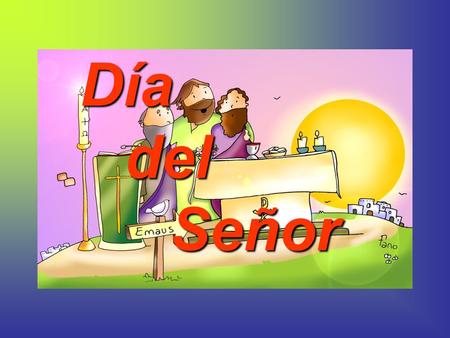 DíadelSeñor Para un judío, -yo, tú, él-, era un día cualquiera, primero de la semana, domingo laboral. Había que madrugar e ir, -qué fastidio y qué resaca-,