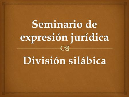 Seminario de expresión jurídica