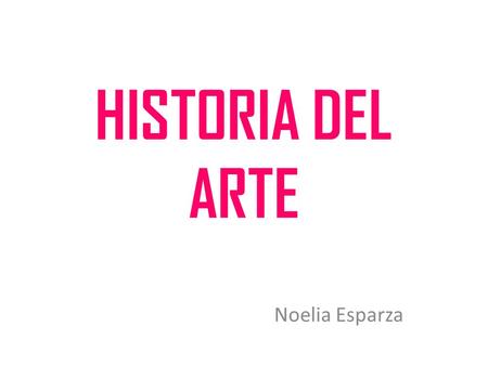 HISTORIA DEL ARTE Noelia Esparza. El Parlamento Inglés.