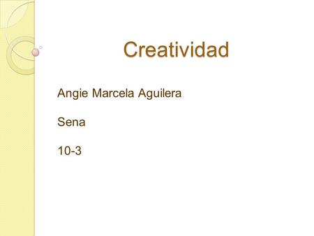 Angie Marcela Aguilera Sena 10-3