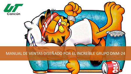 MANUAL DE VENTAS DISEÑADO POR EL INCREÍBLE GRUPO DNM-24