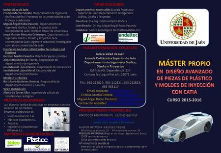 PREINSCRIPCIÓN Y MATRÍCULA PERIODO DE PREINSCRIPCIÓN: 1/9/2015-8/9/2015 Solicitud de Preinscripción (pulsar para acceder a formulario) PLAZO DE MATRÍCULA:
