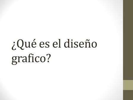 ¿Qué es el diseño grafico?