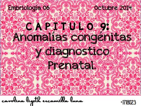 Anomalías congénitas. Anomalías congénitas Anomalía. (n.) alteración que puede ser congénita o adquirida y que produce una malformación Sinónimos: