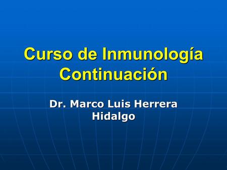 Curso de Inmunología Continuación