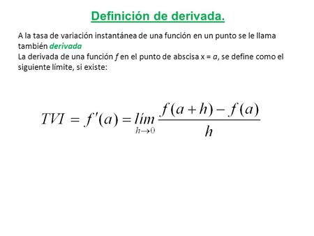 Definición de derivada.