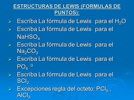 ESTRUCTURAS DE LEWIS (FORMULAS DE PUNTOS):