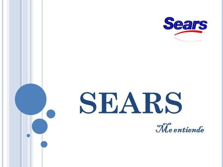 Sears Me entiende.