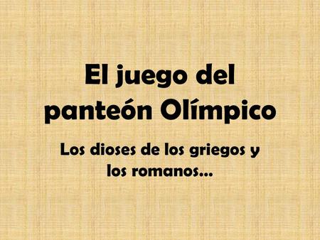 El juego del panteón Olímpico