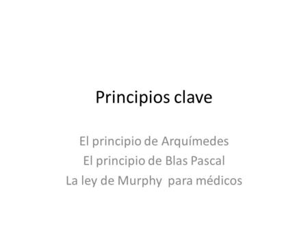 Principios clave El principio de Arquímedes