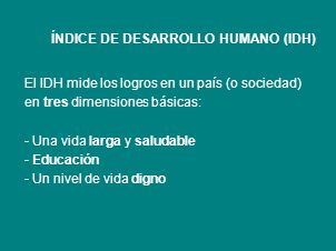 Indice De Desarrollo Humano Idh Ppt Descargar