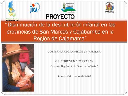 GOBIERNO REGIONAL DE CAJAMARCA. Gerente Regional de Desarrollo Social.