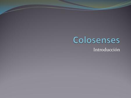 Colosenses, Introducción