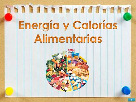 ENERGÍA El concepto de energía se aplica en la nutrición en lo que refiere al consumo de alimentos y la cantidad que el ser humano requiere para vivir.