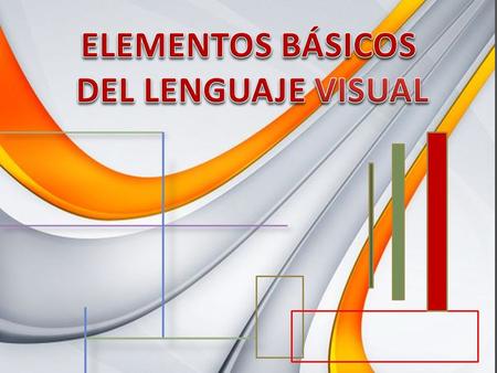  RECONOCER LOS ELEMENTOS QUE COMPONEN EL LENGUAJE VISUAL DE LAS ARTES, IDENTIFICANDO SUS CARACTERÍSTICAS EN OBRAS DE DIVERSOS MOVIMIENTOS ARTÍSTICOS.