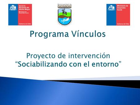 Proyecto de intervención “Sociabilizando con el entorno”