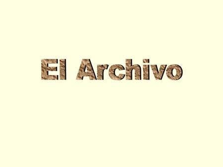 1. Ideas y conceptos Archivo = Documentos + Organización + Servicios.