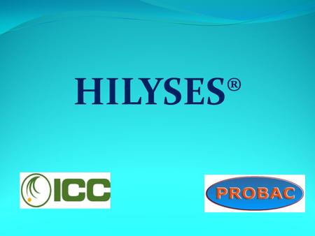 HILYSES®. HILYSES® es un aditivo natural, libre de organismos genéticamente modificados, fuente de Nucleótidos Libres y Nucleósidos.