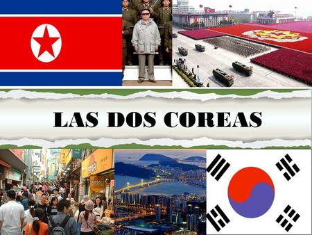 LAS DOS COREAS. El color azul representa el deseo del pueblo de paz. El color azul representa el deseo del pueblo de paz. El rojo simboliza el espíritu.