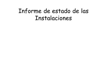 Informe de estado de las Instalaciones. CDG-Sede Breña Licencia de construcción: Si Licencia de operación: Vigente hasta 06/05/2016 Limites de material.