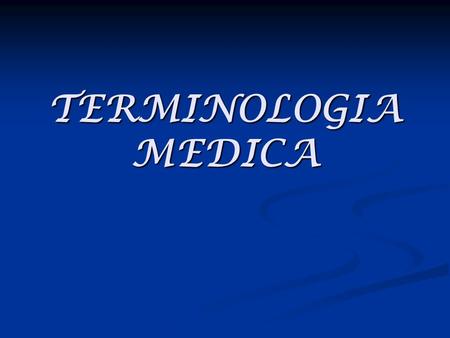 TERMINOLOGIA MEDICA. INTRODUCCION El análisis de los términos médicos, es la separación sistemática del termino en sus partes o componentes sub.-Fijos,