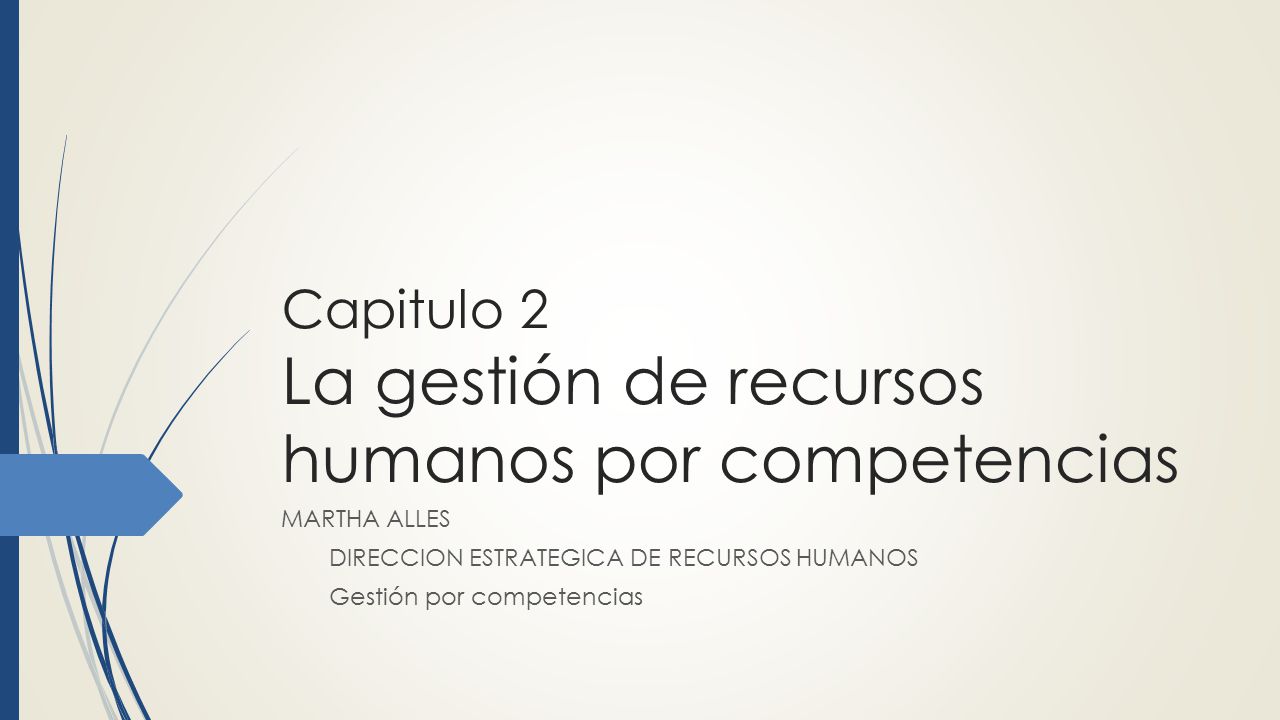 Capitulo 2 La gestión de recursos humanos por competencias - ppt video  online descargar