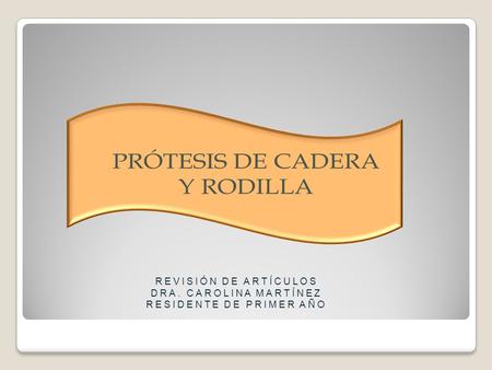 REVISIÓN DE ARTÍCULOS DRA. CAROLINA MARTÍNEZ RESIDENTE DE PRIMER AÑO.