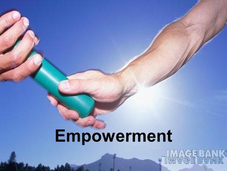 Empowerment. ¿Sabemos Delegar? Proceso de asignar responsabilidad y autoridad a alguien para la consecución de objetivos. Pedir a los seguidores que.