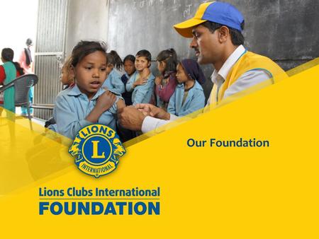 Our Foundation. 2 What comes to mind when you think of LCIF?