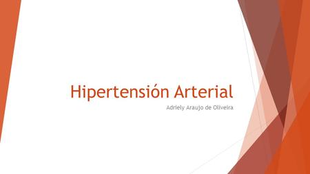 Hipertensión Arterial Adriely Araujo de Oliveira.