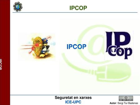IPCOP IPCOP Presentació: Nom. Index de les tres parts de la prova?