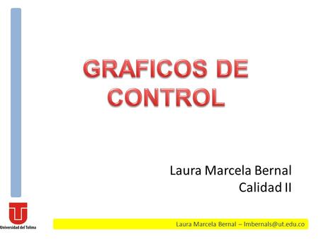 Laura Marcela Bernal – Laura Marcela Bernal Calidad II.