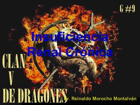 Insuficiencia Renal Crónica Dr. Reinaldo Morocho Montalván.