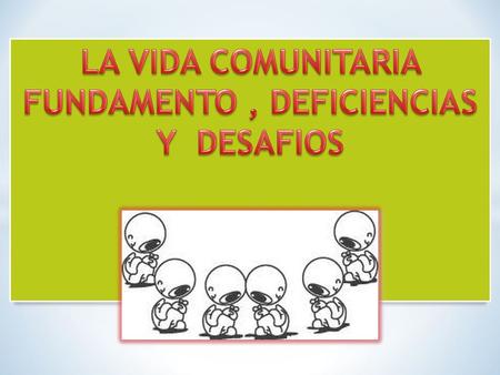 -ENTRE ESTOS DISCIPULOS LOS REUNIDOS EN LAS COMUNIDADES RELIGIOSAS, MUJERES Y HOMBRES DE TODA RAZA, LENGUA, PUEBLO Y TRIBUS, HAN SIDO Y SIGUEN SIENDO.