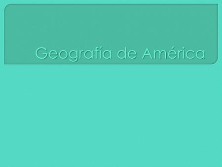 Geografía de América.