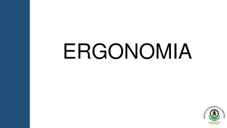 ERGONOMIA.